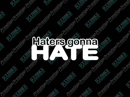 Haters Gonna Hate